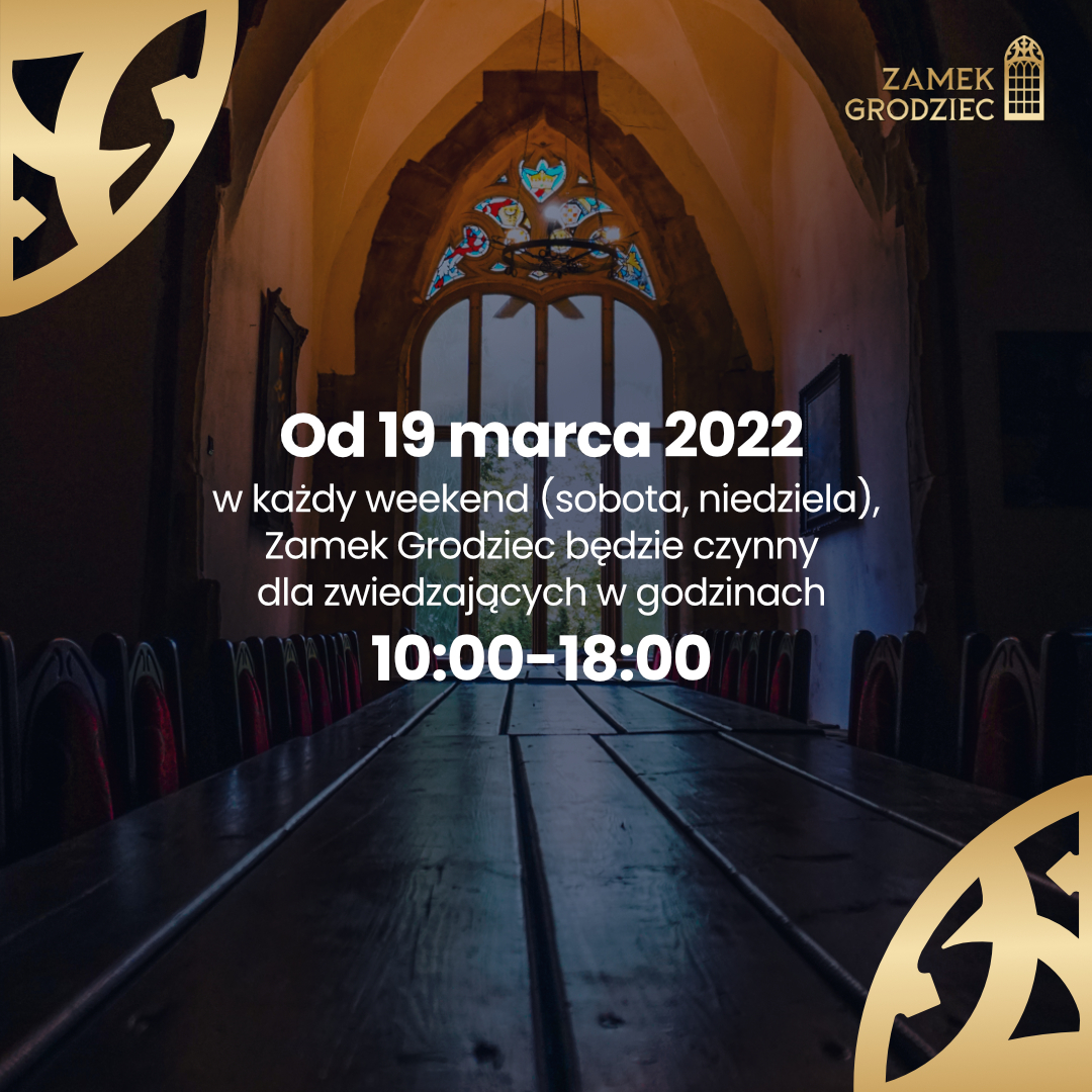 Od 19 marca 2022, w każdy weekend (sobota, niedziela), Zamek Grodziec będzie czynny dla zwiedzających w godzinach 10:00-18:00.