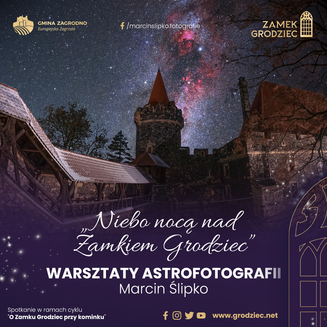 niebo nocą nad zamkiem grodziec WARSZTATY ASTROFOTOGRAFII Marcin Ślipko